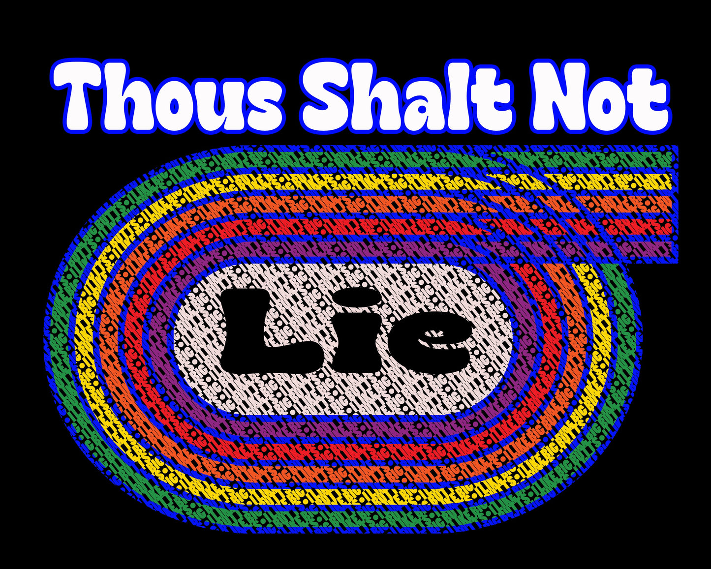 Thou Shalt Not Lie ILBB Tshirt