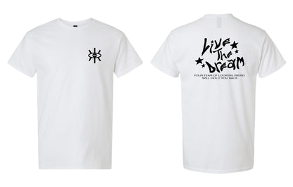 Live The Dream Tshirt Presale