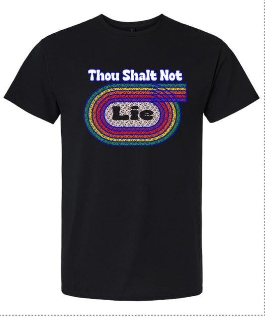 Thou Shalt Not Lie ILBB Tshirt