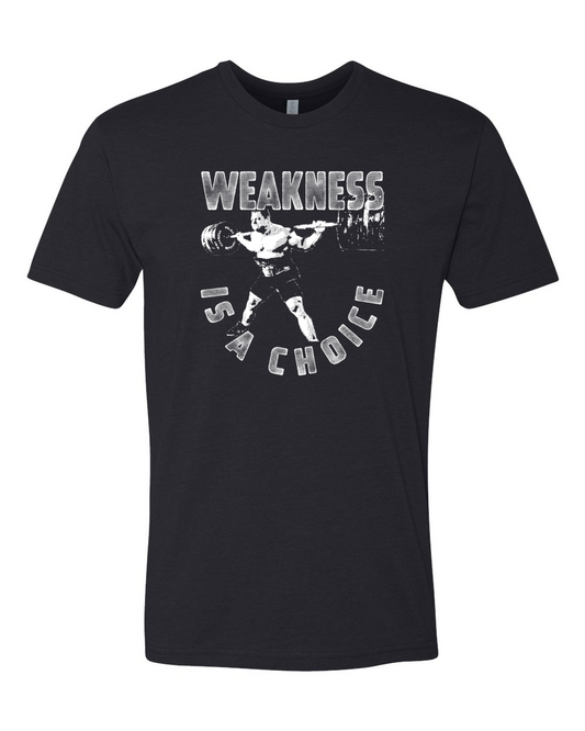 Weakness Is A Choice Tee (Phil Stevens)